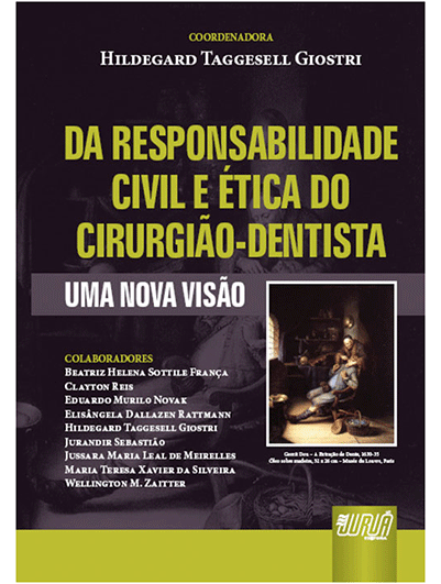 Da Responsabilidade Civil e Ética do Cirurgião Dentista